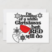 Ik droomde van een witte kerst, maar rode wil wel. kaart (Voorkant)