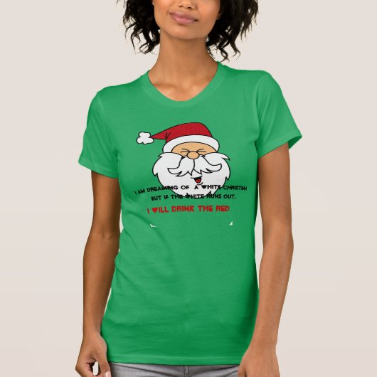 Ik droomde van een witte kerstman-shirt t-shirt (Voorkant)