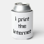 Ik druk het internet af blikjeskoeler (Blikje Achterkant)