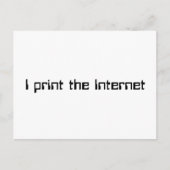 Ik druk het internet af briefkaart (Voorkant)