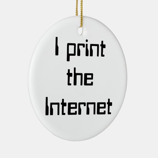 Ik druk het internet af keramisch ornament (Rechts)