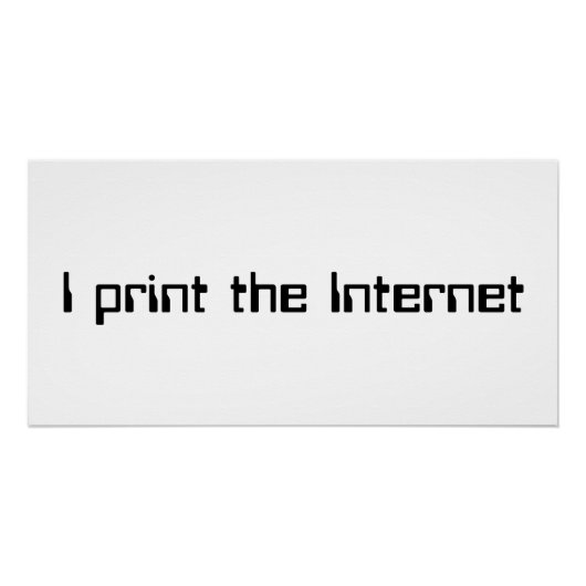 Ik druk het internet af perfect poster (Voorkant)