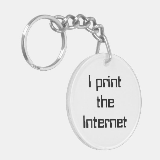 Ik druk het internet af sleutelhanger (Voorkant Links)