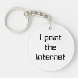 Ik druk het internet af sleutelhanger