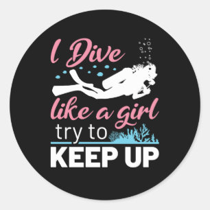 Ik duik als een meisje probeer te blijven duiken ronde sticker