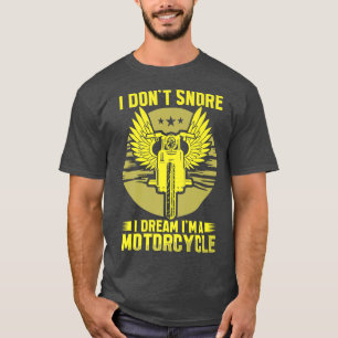 Ik durf niet te dromen dat ik een motorrijdende bi t-shirt