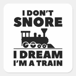 Ik durf niet te dromen dat ik een trein ben vierkante sticker