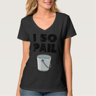 Ik dus Pail Puns Goofy citeert Slogan T-shirt