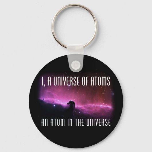 Ik, een universum van Atomen. Een Atom in het univ Sleutelhanger (Voorkant)