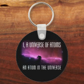 Ik, een universum van Atomen. Een Atom in het univ Sleutelhanger (Voorkant)