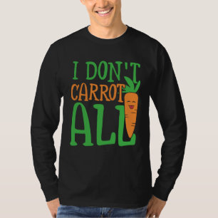 Ik eet alle koolhydraat energie & groenten van wor t-shirt