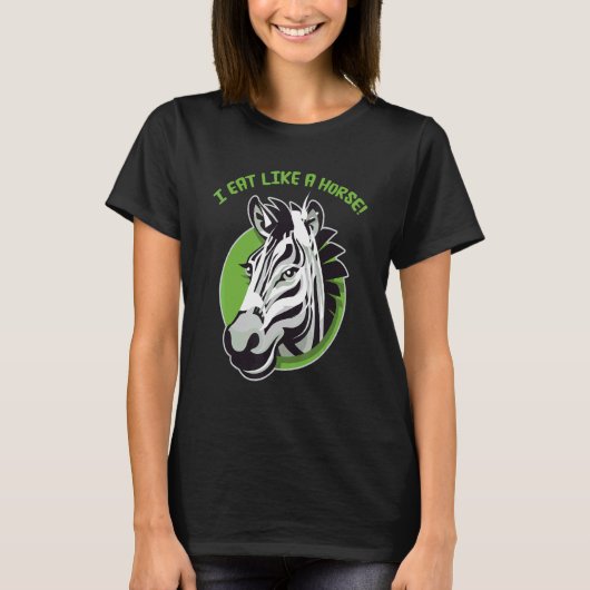 Ik eet als een paard - grappig leuk zebra ontwerp t-shirt (Voorkant)