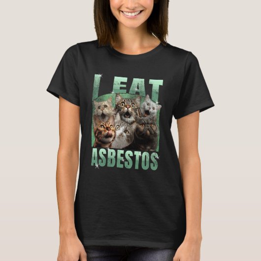 Ik Eet Asbest Grappige Kat Meme Doe-Het-Zelf T-shirt (Voorkant)