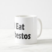 Ik eet asbest koffiemok (Voorkant rechts)