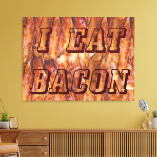 Ik eet bacon-tekst met achtergrond canvas afdruk