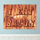 Ik eet Bacon-tekst met achtergrond Canvas Afdruk (Insitu (Houten vloer))