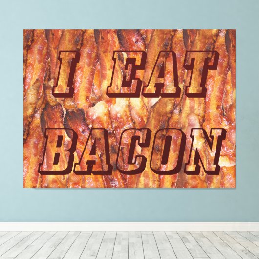 Ik eet Bacon-tekst met achtergrond Canvas Afdruk (Insitu (Houten vloer))