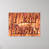 Ik eet Bacon-tekst met achtergrond Canvas Afdruk (Voorkant)