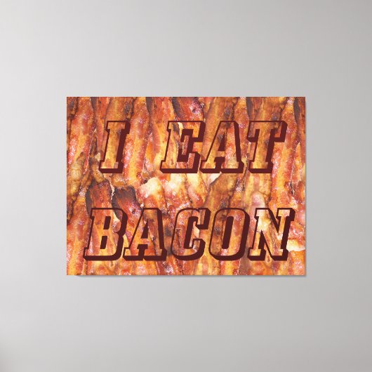 Ik eet Bacon-tekst met achtergrond Canvas Afdruk (Voorkant)