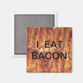 Ik eet Bacon-tekst met achtergrond Magneet (Voorkant / Achterkant)