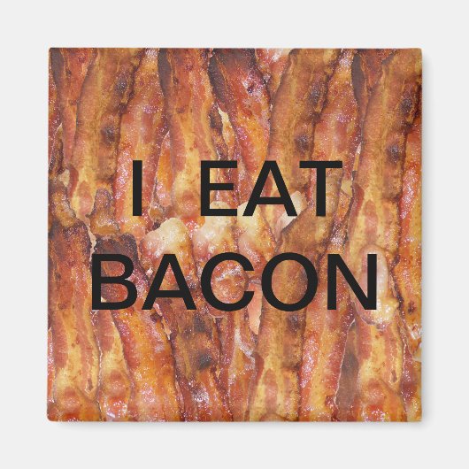 Ik eet Bacon-tekst met achtergrond Magneet (Voorkant)