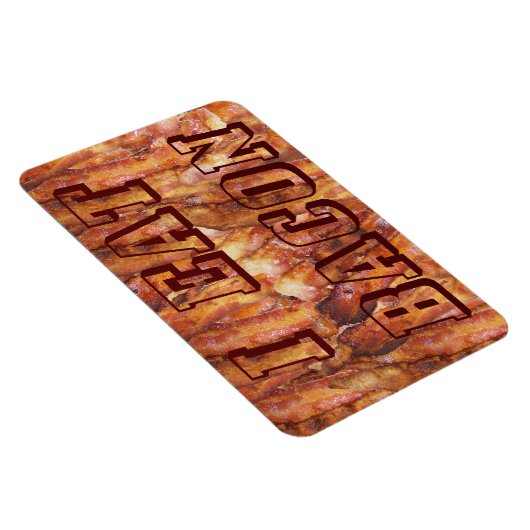 Ik eet Bacon-tekst met achtergrond Magneet (Rechterzijde)