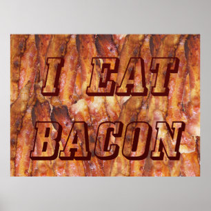 Ik eet Bacon-tekst met achtergrond Poster