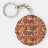Ik eet Bacon-tekst met achtergrond Sleutelhanger (Voorkant)
