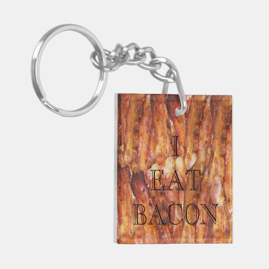 Ik eet Bacon-tekst met achtergrond Sleutelhanger (Voorkant Links)