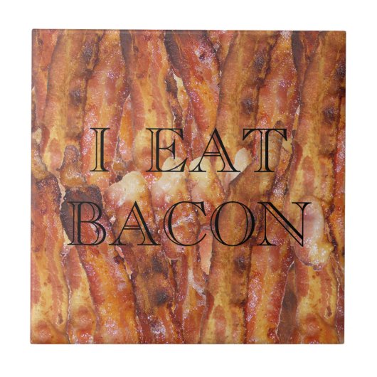 Ik eet Bacon-tekst met achtergrond Tegeltje (Voorkant)
