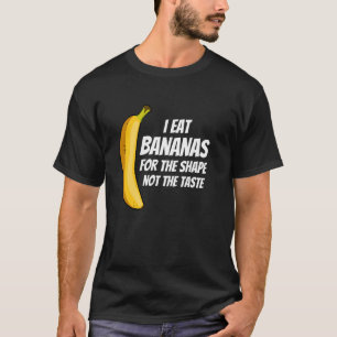 Ik Eet Bananen Voor De Vorm Vakantie Ruil Embarras T-shirt
