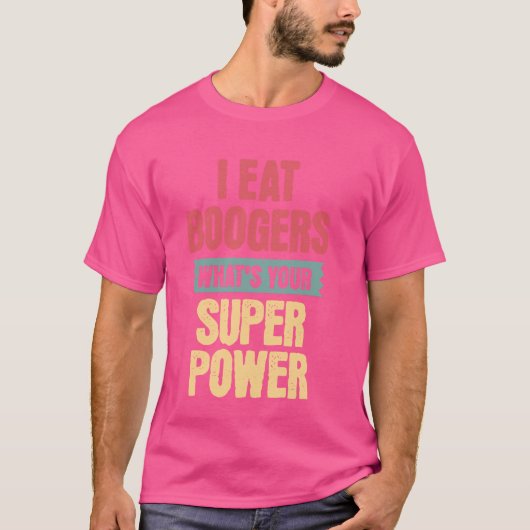 Ik eet Boogers, grappige bruine bruidsschat, antis T-shirt (Voorkant)