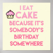 Ik eet cake! Funny quote Bakery Poster (Voorkant)