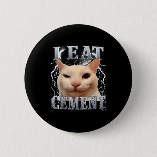 Ik Eet Cement Domme Kat Meme Grappige Mannen Vrouw Ronde Button 5,7 Cm (Voorkant)