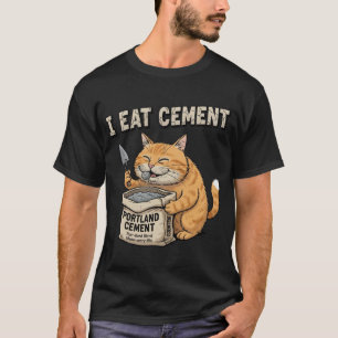 Ik Eet Cement Grappige Kat Bouw Grappige Kat Meme T-shirt