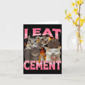 Ik eet cement Grappige kat meme Internet memes Gra Kaart (Gele Bloem)