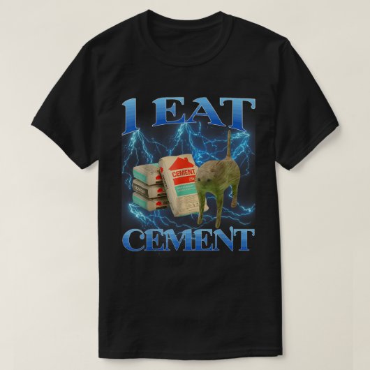 Ik eet cement grappige kat meme kunst t-shirt (Design voorkant)