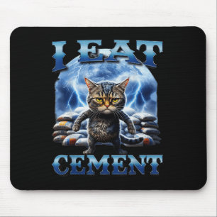 Ik eet cement vervloekte kat grappig vreemd specif muismat