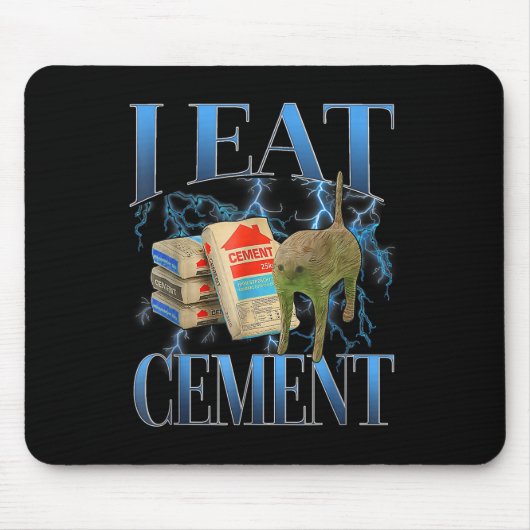 Ik eet cement vervloekte kat grappig vreemd specif muismat (Voorkant)