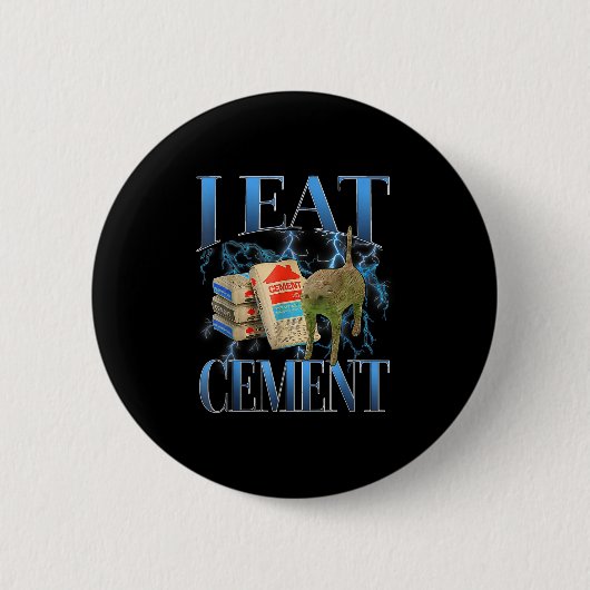 Ik eet cement vervloekte kat grappig vreemd specif ronde button 5,7 cm (Voorkant)