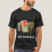 Ik eet cement vervloekte kat grappig vreemd specif t-shirt (Voorkant)