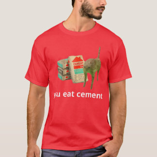 Ik Eet Cement Vervloekte Kat Grappige Onspecifieke T-shirt
