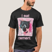 Ik eet cementkat t-shirt (Voorkant)