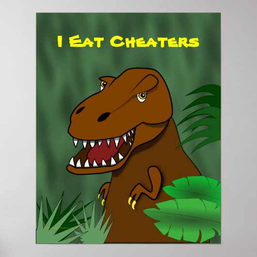 Ik eet Cheaters t Rex Dinosaur School Classroom Poster (Voorkant)
