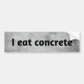 Ik eet concrete grappige constructie bumpersticker (Voorkant)