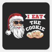 Ik eet de Cookie Funny Dirty Joke Kerstmis Vierkante Sticker (Voorkant)