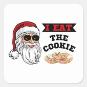 Ik eet de Cookie Funny Dirty Joke Kerstmis Vierkante Sticker (Voorkant)