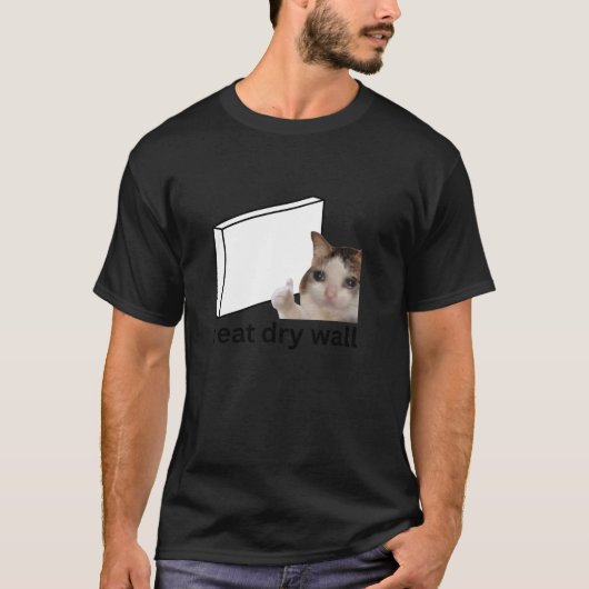 Ik eet droge muur grappig vervloekt huilen kat mem t-shirt (Voorkant)