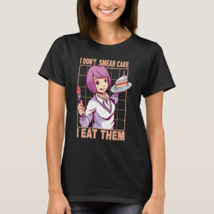 Ik eet geen mierenkap. Ik eet ze op. T-shirt