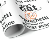 Ik eet geen spaghetti zonder de vleessaus cadeaupapier (Rol Hoek)